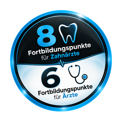 8 Fortbildungspunkte für Zahnärzte, 6 Fortbildungspunkte für Ärzte